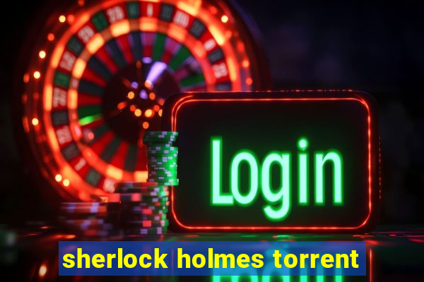 sherlock holmes torrent